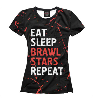 Женская футболка Eat Sleep Brawl Stars Repeat