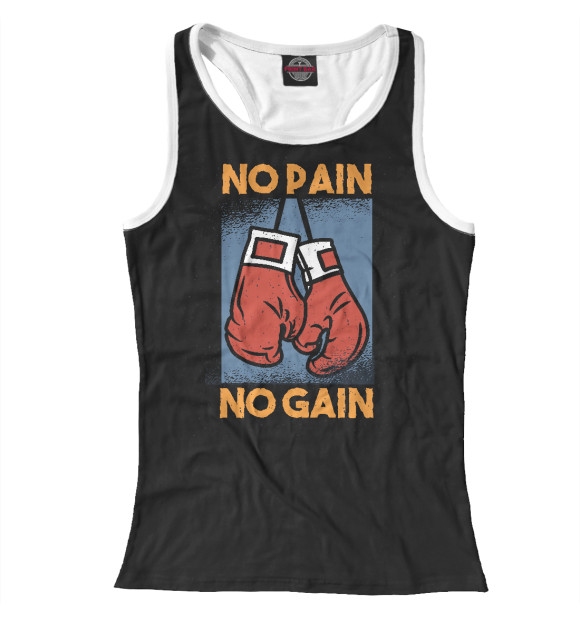 Женская майка-борцовка с изображением No pain no gain цвета Белый