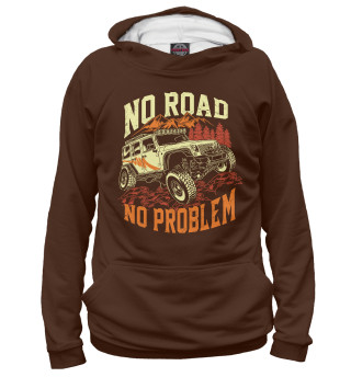 Худи для девочки No Road, No Problem