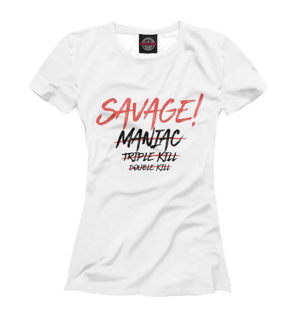 Женская футболка с изображением SAVAGE! цвета Белый