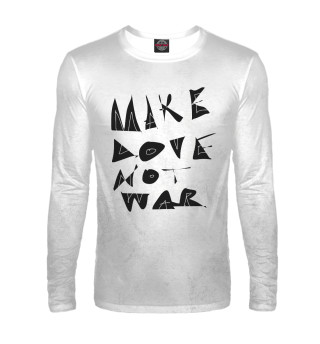 Мужской лонгслив Make Love Not War