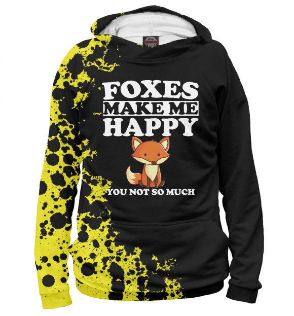 Женское худи с изображением Foxes Make Me Happy цвета Белый