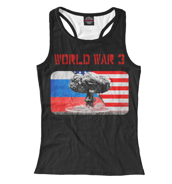 Женская майка-борцовка с изображением Третья мировая война цвета Белый