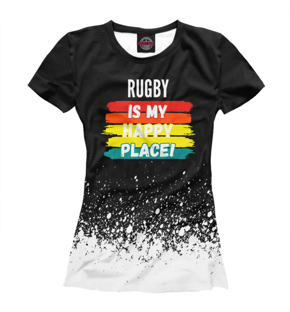 Футболка для девочек с изображением Rugby Is My Happy Place! цвета Белый