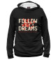 Женское худи Follow your dreams