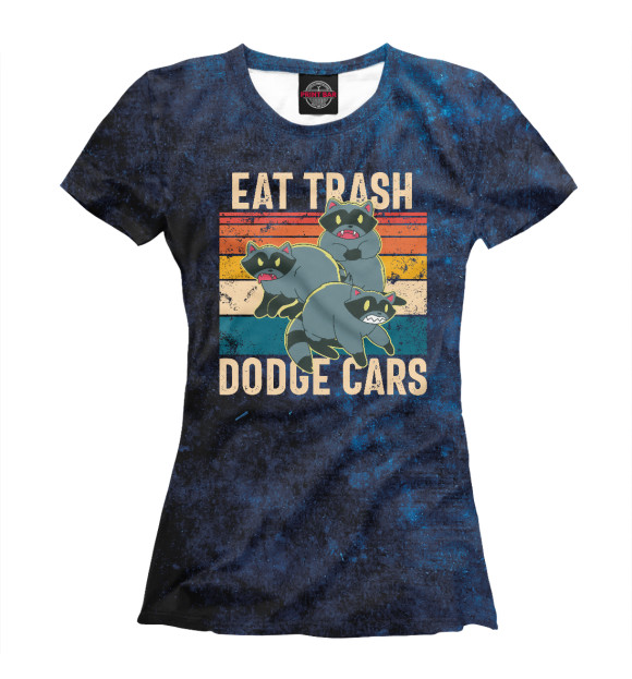 Футболка для девочек с изображением Eat Trash Dodge Cars цвета Белый