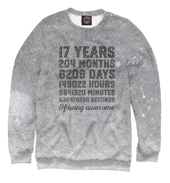 Свитшот для девочек с изображением 17 Years Of Being Awesome цвета Белый