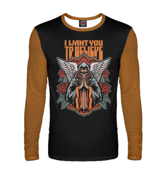 I want you to believe