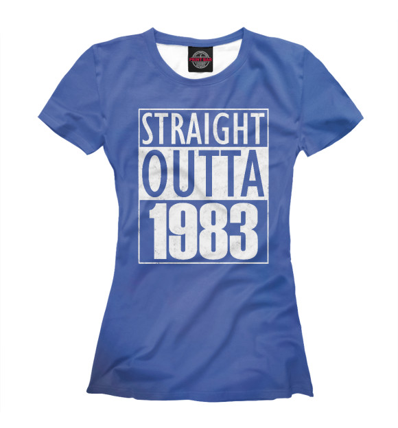 Женская футболка с изображением Straight Outta 1983 цвета Белый
