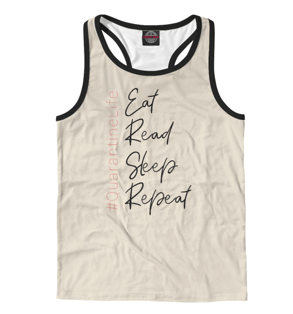 Мужская майка-борцовка с изображением Ешь, читай, спи, повторяй цвета Белый