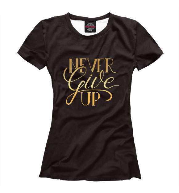 Футболка для девочек с изображением Never give Up цвета Белый
