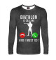 Мужской лонгслив Biathlon Is Calling And I