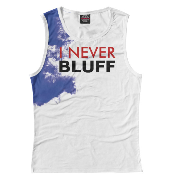 Майка для девочки с изображением I Never Bluff White цвета Белый