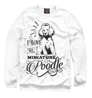 Свитшот для девочек I love my poodle