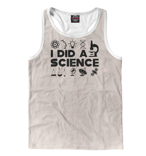 Мужская майка-борцовка с изображением I did a science цвета Белый