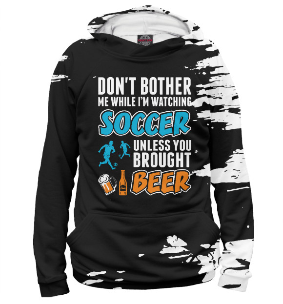 Женское худи с изображением Dont Bother Soccer цвета Белый