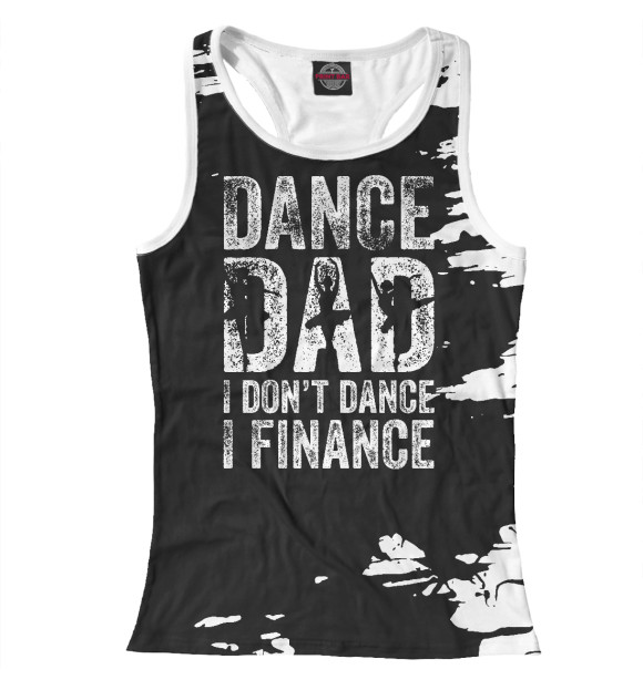 Женская майка-борцовка с изображением Dance dad цвета Белый