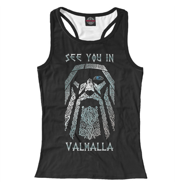 Женская майка-борцовка с изображением See you in Valhalla цвета Белый