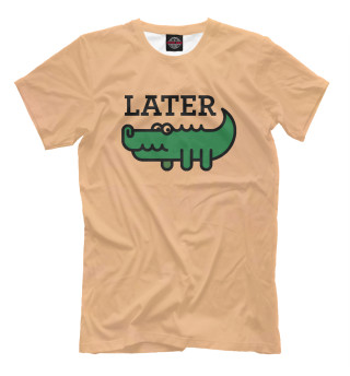 Мужская футболка Later Gator