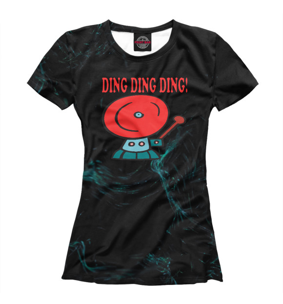 Женская футболка с изображением Ding Ding Ding цвета Белый