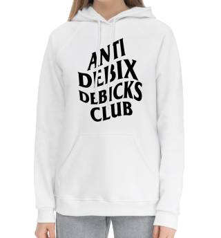 Anti debix debicks club