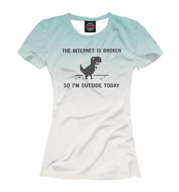 Футболка для девочек с изображением Internet Is broken цвета Белый
