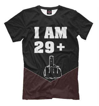 I am 29 plus 1 funny 30th