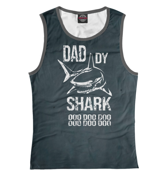 Майка для девочки с изображением Daddy Big Shark DOO цвета Белый