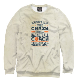 Мужской свитшот Basketball Coach Funny Craz