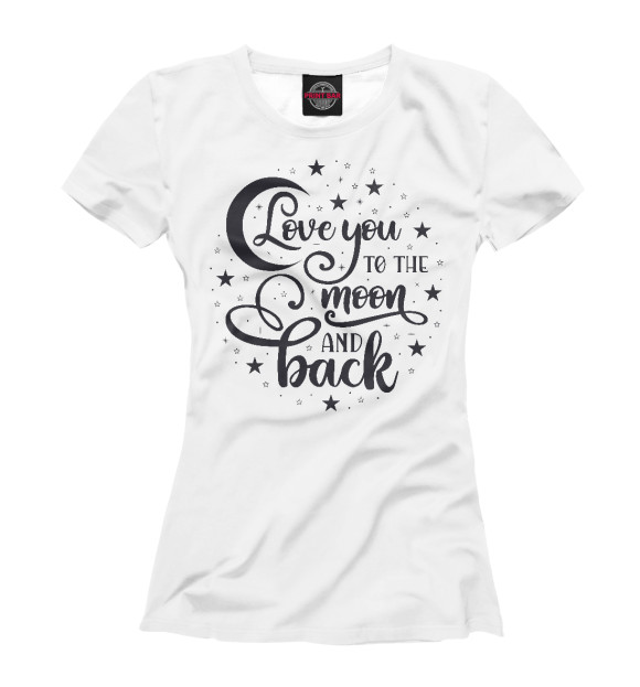 Женская футболка с изображением Love you to the moon цвета Белый