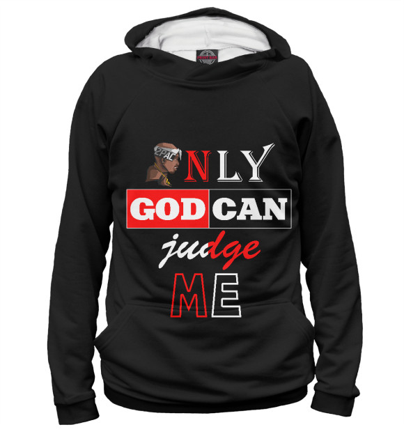Женское худи с изображением Only god can judge me цвета Белый