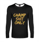 Мужской лонгслив Champ shit only