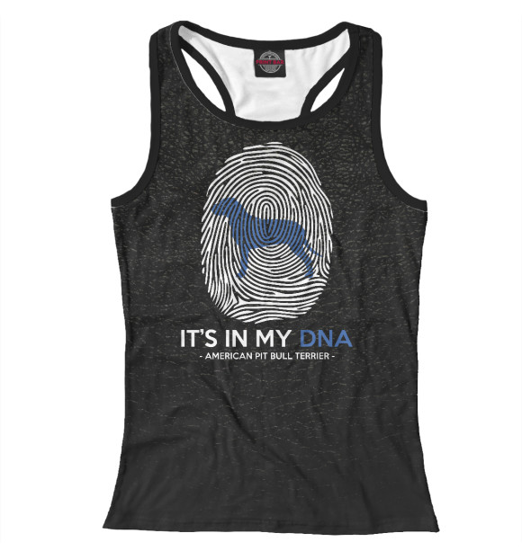 Женская майка-борцовка с изображением It's my DNA Pit Bull Terrie цвета Белый