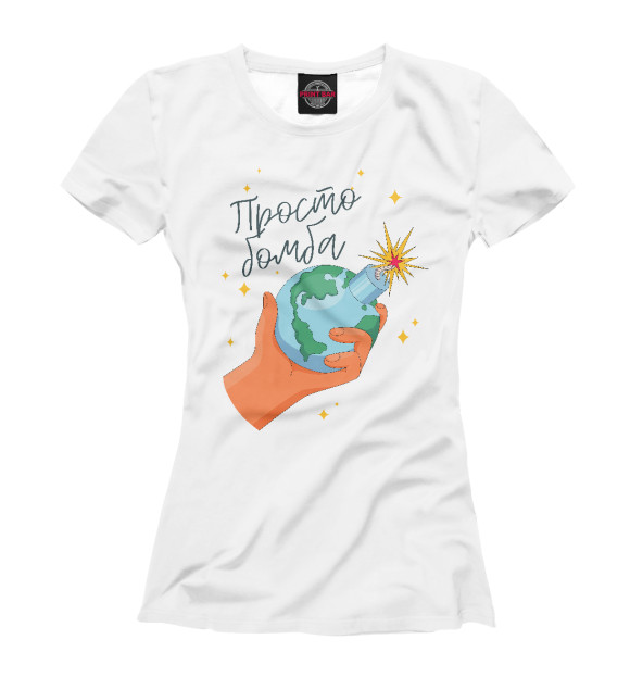 Женская футболка с изображением Земля просто бомба цвета Белый