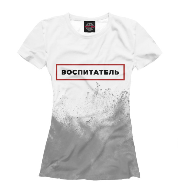 Футболка для девочек с изображением Воспитатель - в красной рамке (брызги) цвета Белый