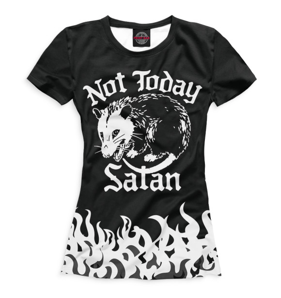 Футболка для девочек с изображением Not today satan цвета Белый
