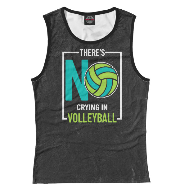 Майка для девочки с изображением Theres No Crying In Volleyb цвета Белый