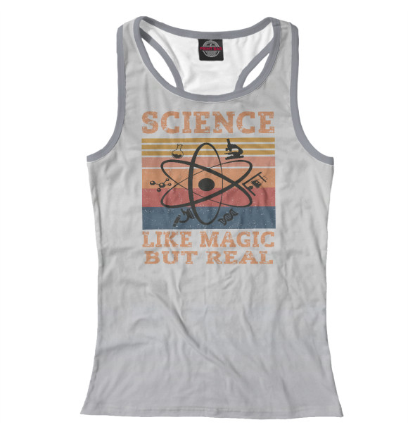 Женская майка-борцовка с изображением Science Like Magic But Real цвета Белый