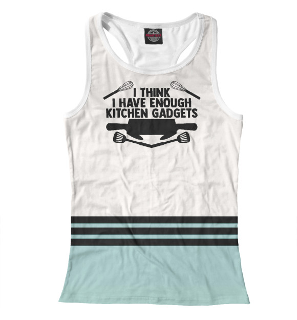 Женская майка-борцовка с изображением I Think I Have Enough Kitch цвета Белый