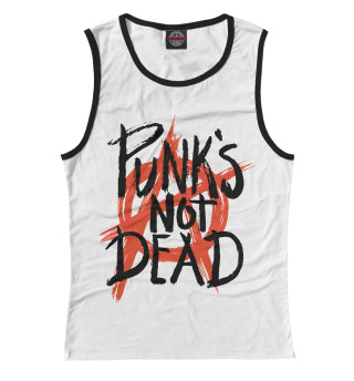 Женская майка Punk’s Not Dead