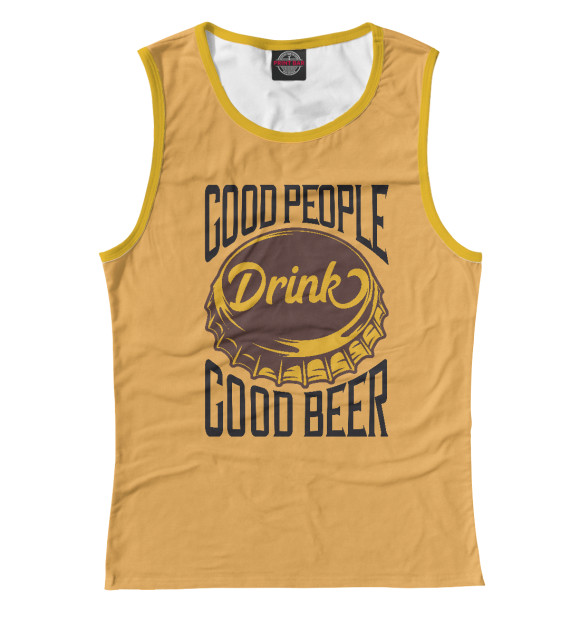 Женская майка с изображением Good Beer цвета Белый