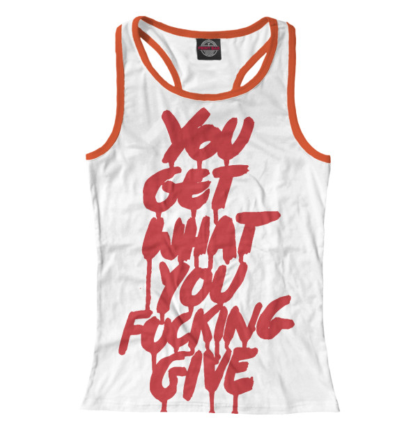 Женская майка-борцовка с изображением Ты получаешь по заслугам цвета Белый