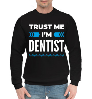Мужской хлопковый свитшот Trust me I'm Dentist