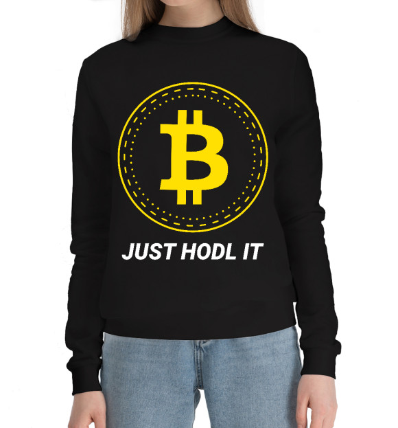 Женский хлопковый свитшот с изображением Just Hodl It - Bitcoin цвета Черный