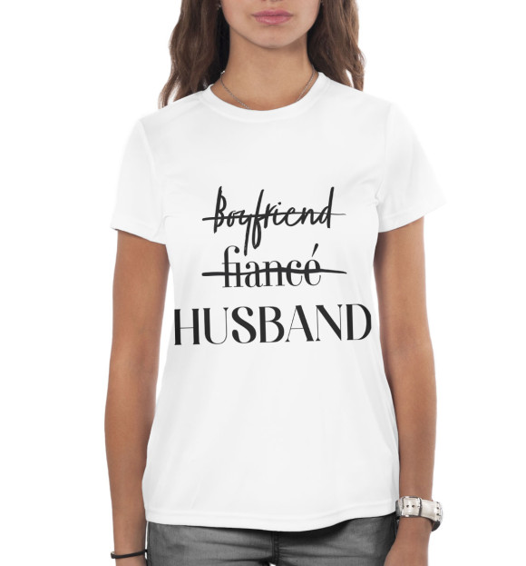 Женская футболка с изображением Husband белый фон цвета Белый