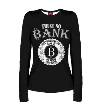 Лонгслив для девочки Trust No Bank, Bitcoin