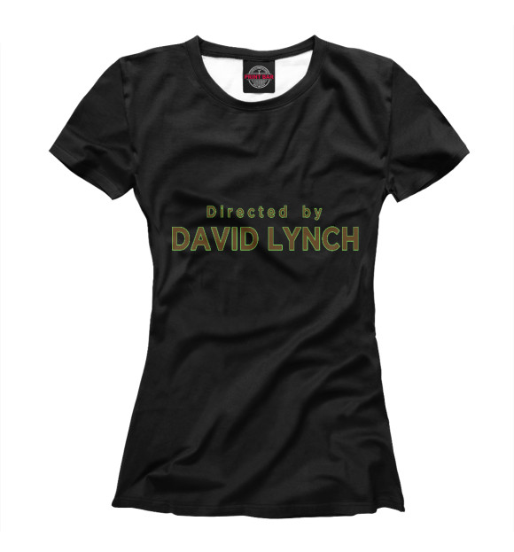 Женская футболка с изображением Directed by David Lynch цвета Белый