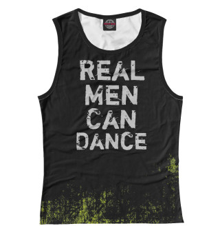 Майка для девочки Real Men Can Dance