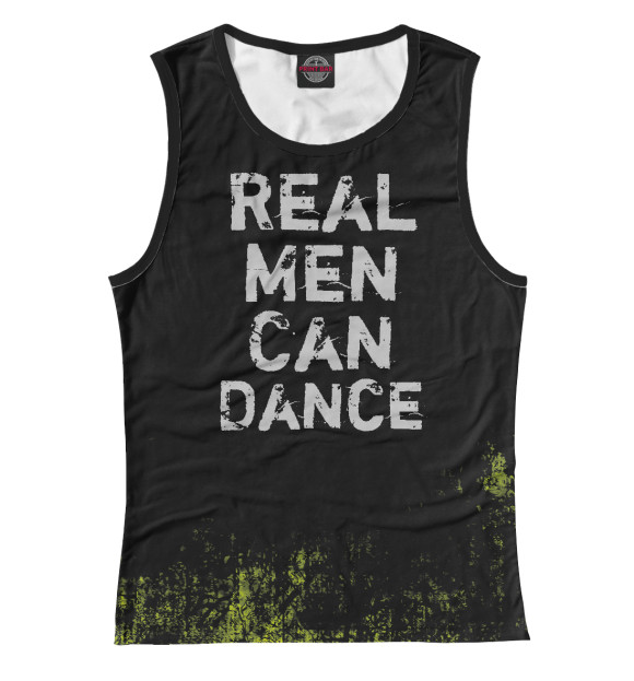 Майка для девочки с изображением Real Men Can Dance цвета Белый
