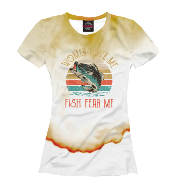 Женская футболка с изображением Women Love Me Fish Fear Me цвета Белый